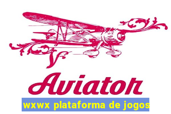 wxwx plataforma de jogos