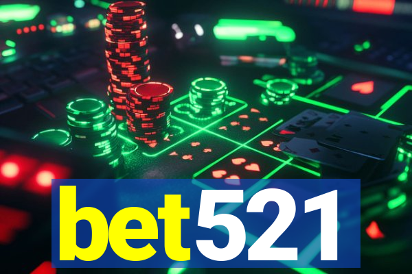 bet521