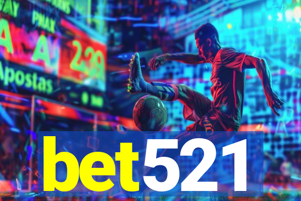 bet521