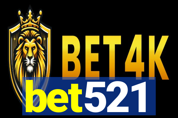 bet521