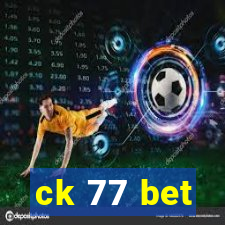 ck 77 bet