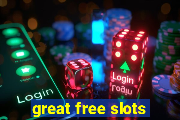 great free slots