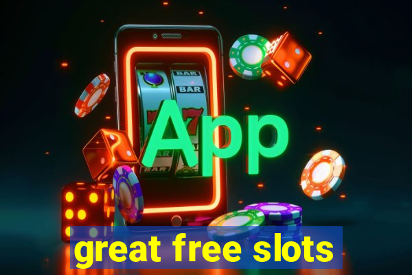 great free slots