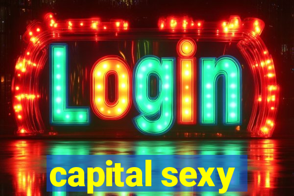 capital sexy