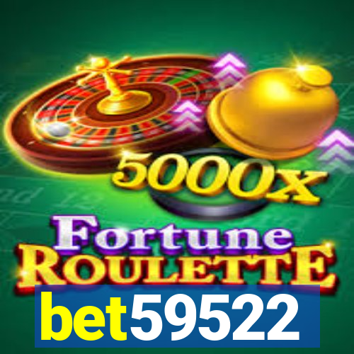 bet59522