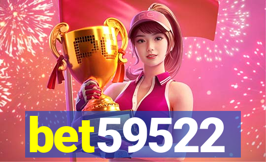 bet59522