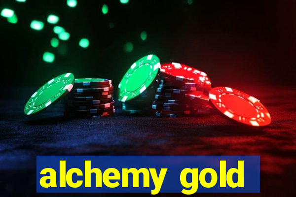 alchemy gold