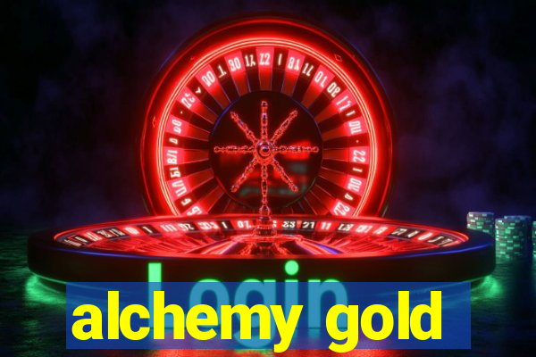 alchemy gold