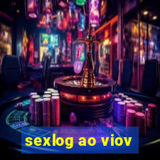 sexlog ao viov