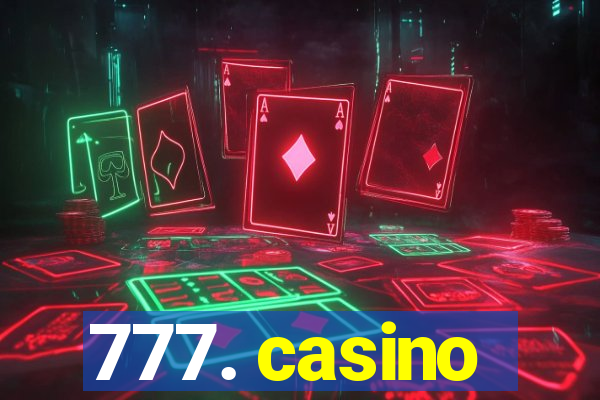 777. casino