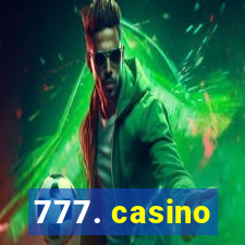 777. casino