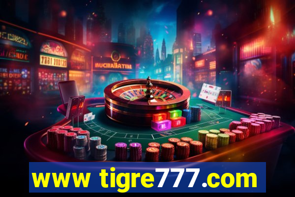 www tigre777.com