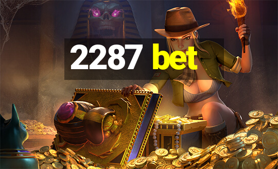 2287 bet