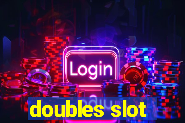 doubles slot