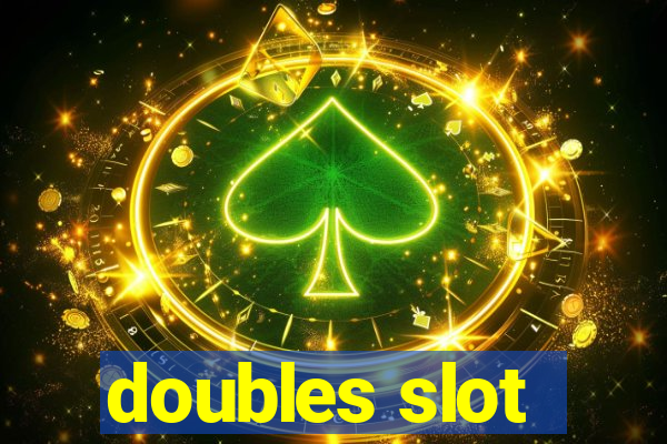 doubles slot