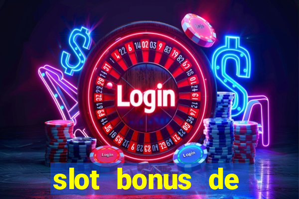 slot bonus de cadastro sem deposito