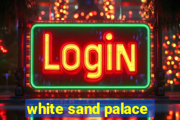 white sand palace