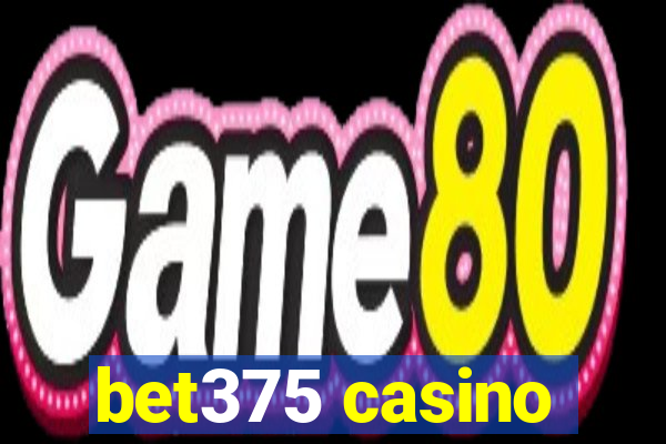 bet375 casino