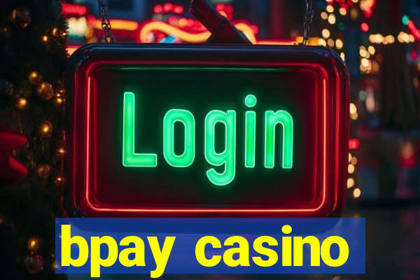 bpay casino