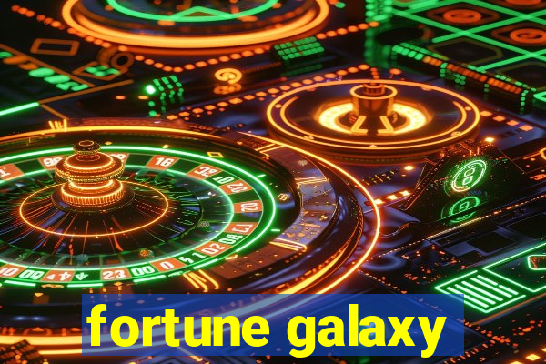 fortune galaxy