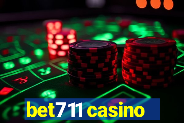 bet711 casino