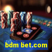 bdm bet.com