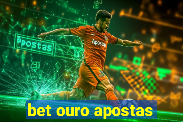 bet ouro apostas