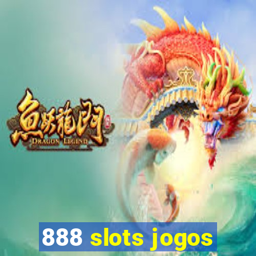 888 slots jogos