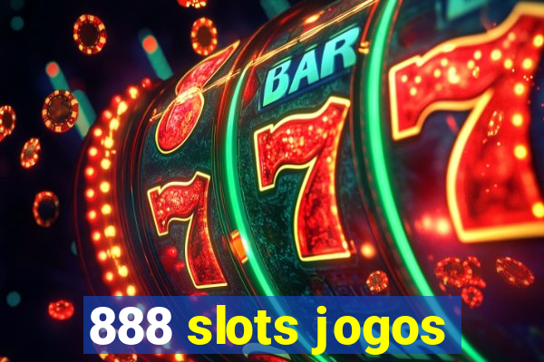 888 slots jogos