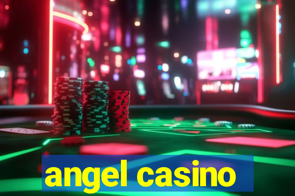 angel casino