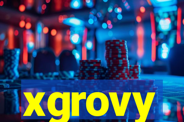 xgrovy