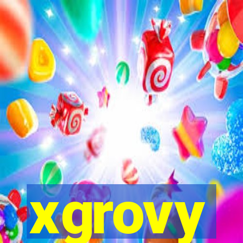 xgrovy