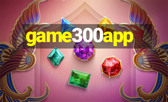 game300app