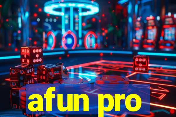 afun pro