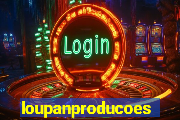 loupanproducoes