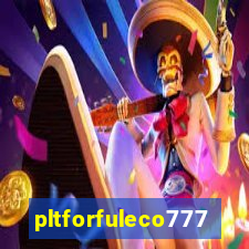 pltforfuleco777