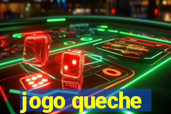 jogo queche