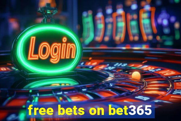 free bets on bet365