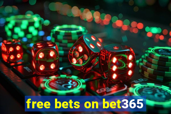 free bets on bet365