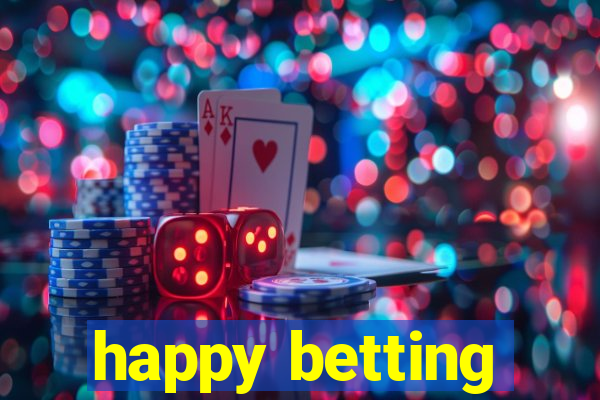 happy betting