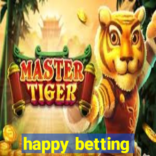 happy betting