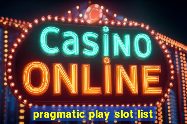 pragmatic play slot list