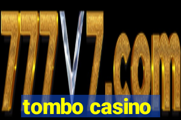 tombo casino