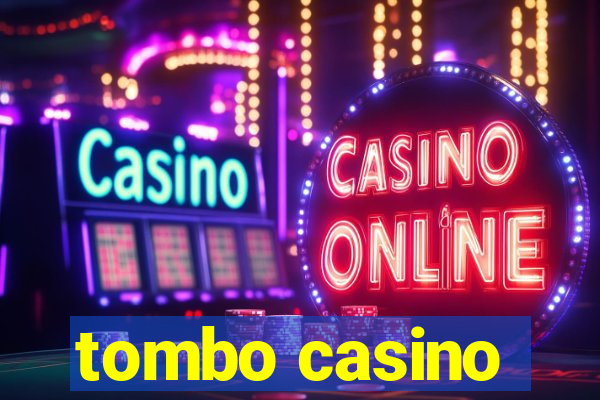 tombo casino