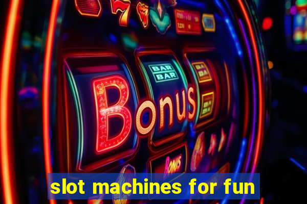 slot machines for fun