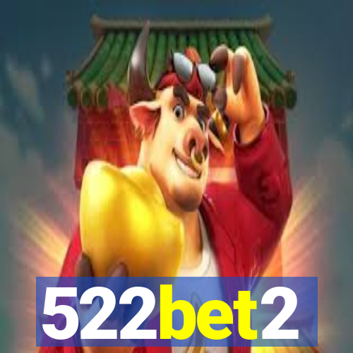 522bet2