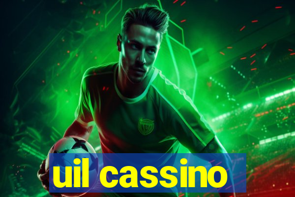 uil cassino