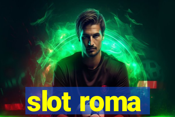 slot roma