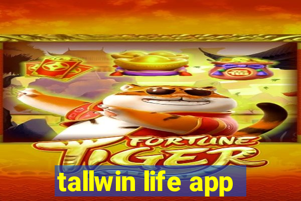 tallwin life app