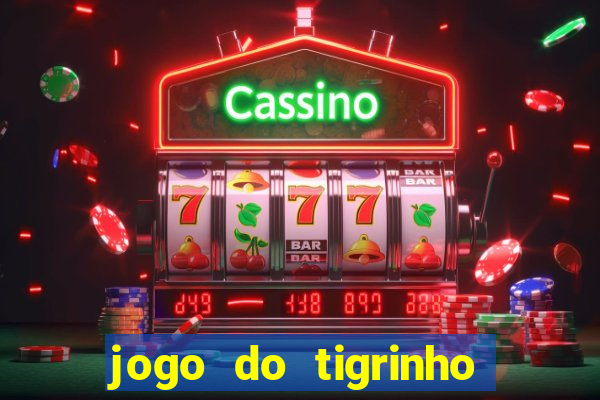 jogo do tigrinho na betano